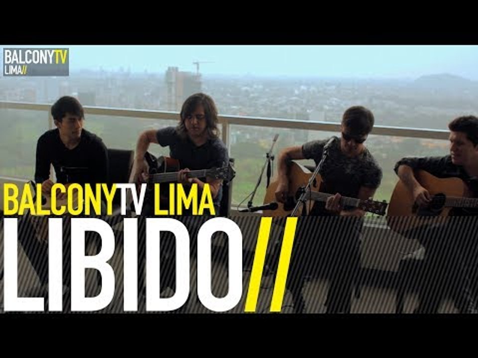 LIBIDO - TAN SUAVE (BalconyTV)