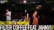 FILTER COFFEE FEAT. JAHNVI - SLOW DOWN KALANDAR (BalconyTV)