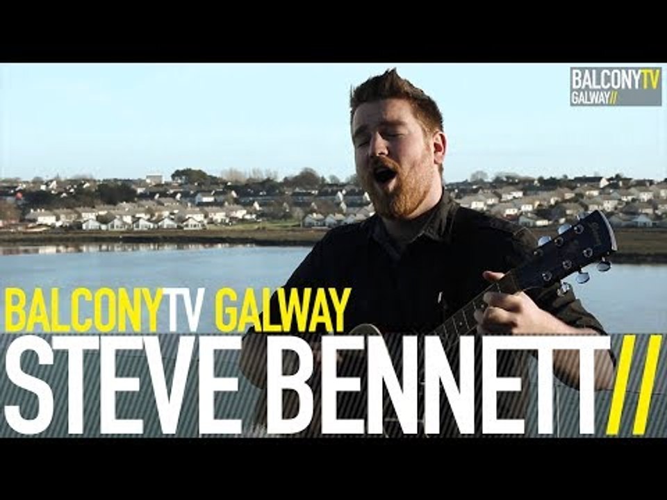 STEVE BENNETT - DREAMS (BalconyTV)
