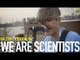 WE ARE SCIENTISTS - MAKE IT EASY (BalconyTV)
