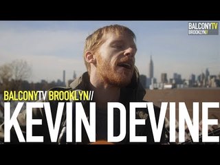KEVIN DEVINE - BUBBLEGUM (BalconyTV)