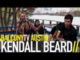 KENDALL BEARD - CAN'T HOLD ME DOWN (BalconyTV)