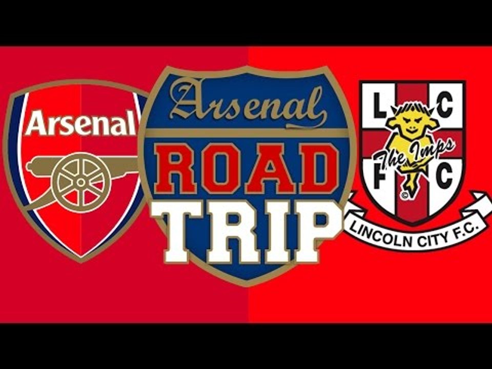 Arsenal  Lincoln City | Road Trip To The Emirates
