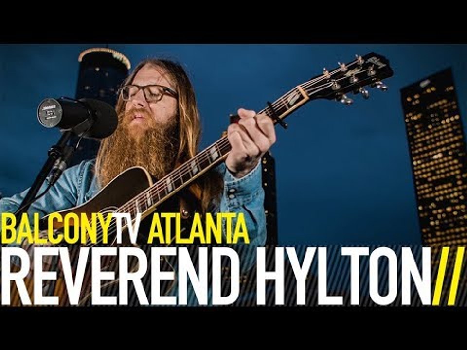 REVEREND HYLTON - BAG OF BROKEN BONES (BalconyTV)
