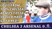 Louis From 100% Chelsea Admits Costa Should Have Got a Red!! | Chelsea 2 Arsenal 0