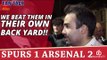 We Beat Them In Their Own Back Yard!!  | Spurs 1 Arsenal 2