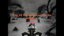 Top 10 anime weebs should watch for halloween