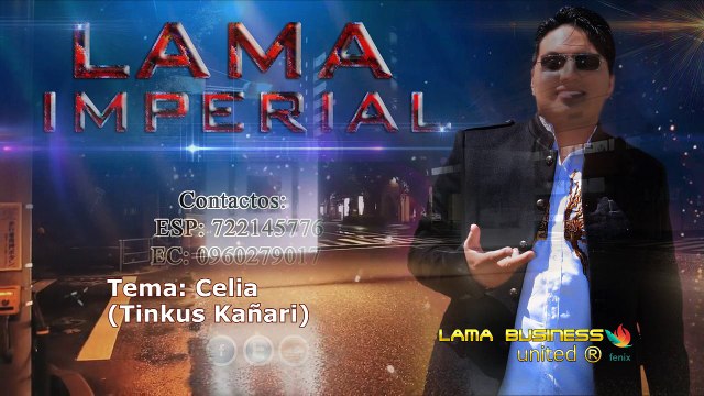 CELIA - LAMA IMPERIAL [Tikus Cañari] Audio Oficial
