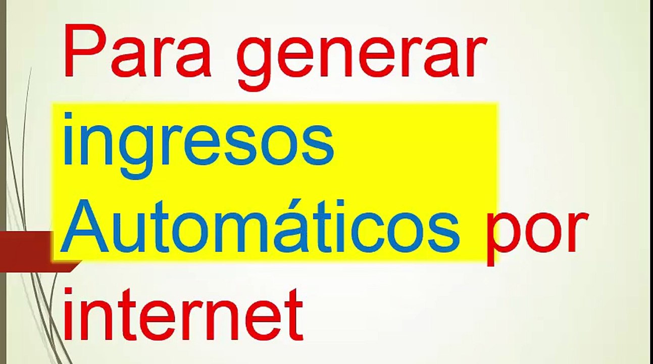 genere ingresos desde casa porinternet 2017