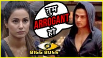 Priyank Sharma Calls Hina Khan ARROGANT | Bigg Boss 11