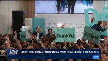 i24NEWS DESK | Austria: coalition deal with Far Right reached | Friday, December 15th 2017