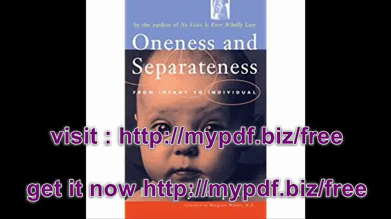 Oneness and Separateness From Infant to Individual