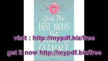 Only The Best Moms Get Promoted To Glammy (6x9 Journal) Lined Writing Notebook, 120 Pages â€“ Teal with Pink Watercolor