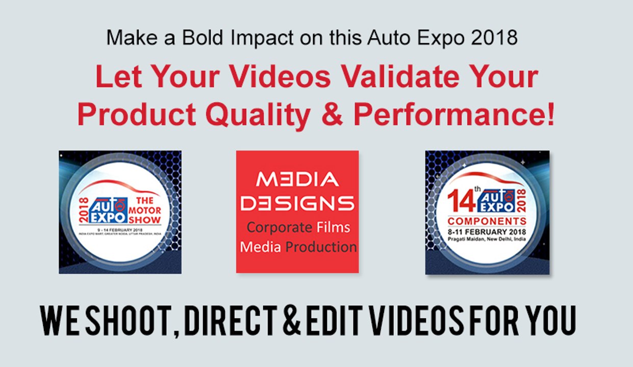 Make a Stronger Impact through Creative Video Presentation at Auto Expo 2018