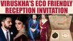 Virat and Anushka are sending Eco-friendly reception invitation to friends and family |Oneindia News