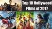 Top Hollywood Movies of 2017 | Box Office Collection | Top Grossing Films | FilmiBeat