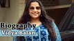 Vidya Balan Biography