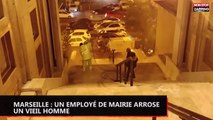 Marseille : Le comportement choc d'un employé de mairie qui arrose et violente un vieil homme (vidéo)