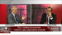 İlker Başbuğ Reza Zarrab'ı sordu