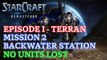 Starcraft: Remastered - Episode I - Terran - Mission 2: Backwater Station (No Units Lost) [4K 60fps]