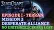 Starcraft: Remastered - Episode I - Terran - Mission 3: Desperate Alliance (No Losses) [4K 60fps]