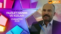 Fazilet Hanım ve kızları 28 Bölüm Fragman Tanıtımı