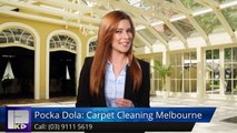 Pocka Dola: Carpet Cleaning Melbourne Williamstown Exceptional 5 Star Review by David Jenkins