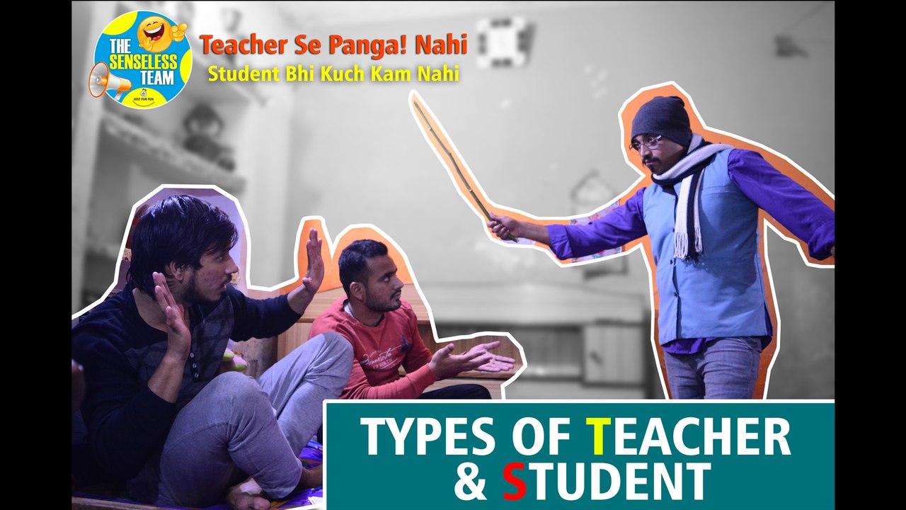 Types of Teachers and Students | The SenseLess Team