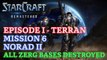Starcraft: Remastered - Episode I - Terran - Mission 6: Norad II (All Destroyed) [4K 60fps]