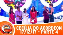 A história de Cecília do Acordeon - 17.12.17 - Parte 4