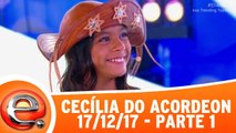 A história de Cecília do Acordeon - 17.12.17 - Parte 1
