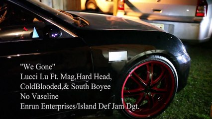 We Gone Solomon Thompson , Lucci Lu, M.A.G , MikQuis, Cold Blooded - MikQuis