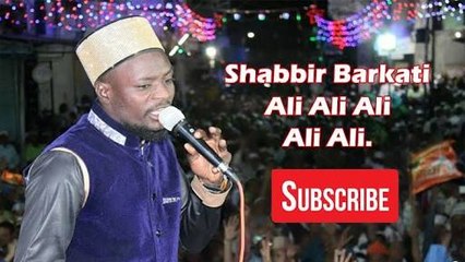 SHABBIR BARKATI NEW NAATH KOLKATA.south africa ALI ALI ALI ALI MAULA ALI