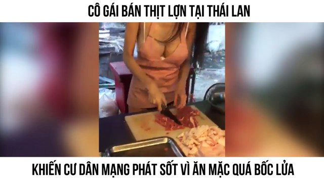 Cô gái bán thịt lợn tại Thái Lan khiến cư dân mạng phát sốt vì ăn mặc quá bốc lửa