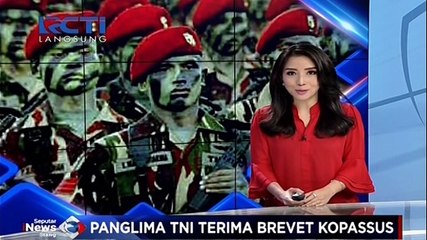 Download Video: Panglima TNI Terima Brevet Kopassus