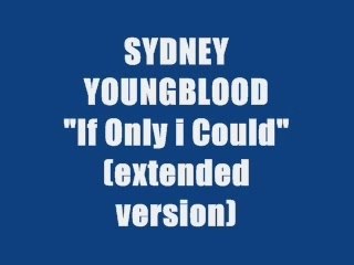 SYDNEY YOUNGBLOOD - IF ONLY I COULD (extended version)