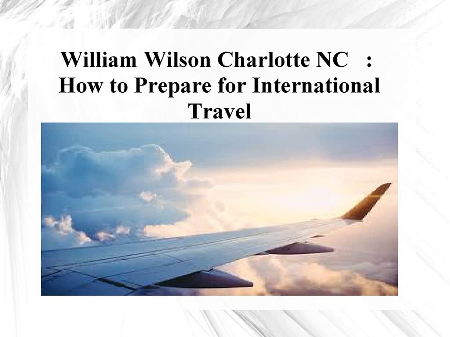 ⁣William Wilson Charlotte NC - How to Prepare for International Travel