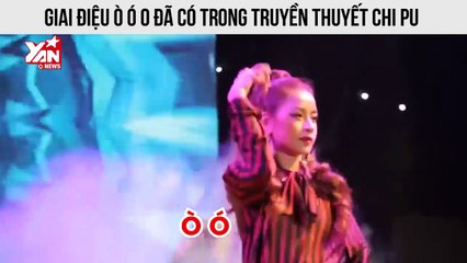 Giai điệu Ò Ó O đã có trong truyền thuyết Chi Pu