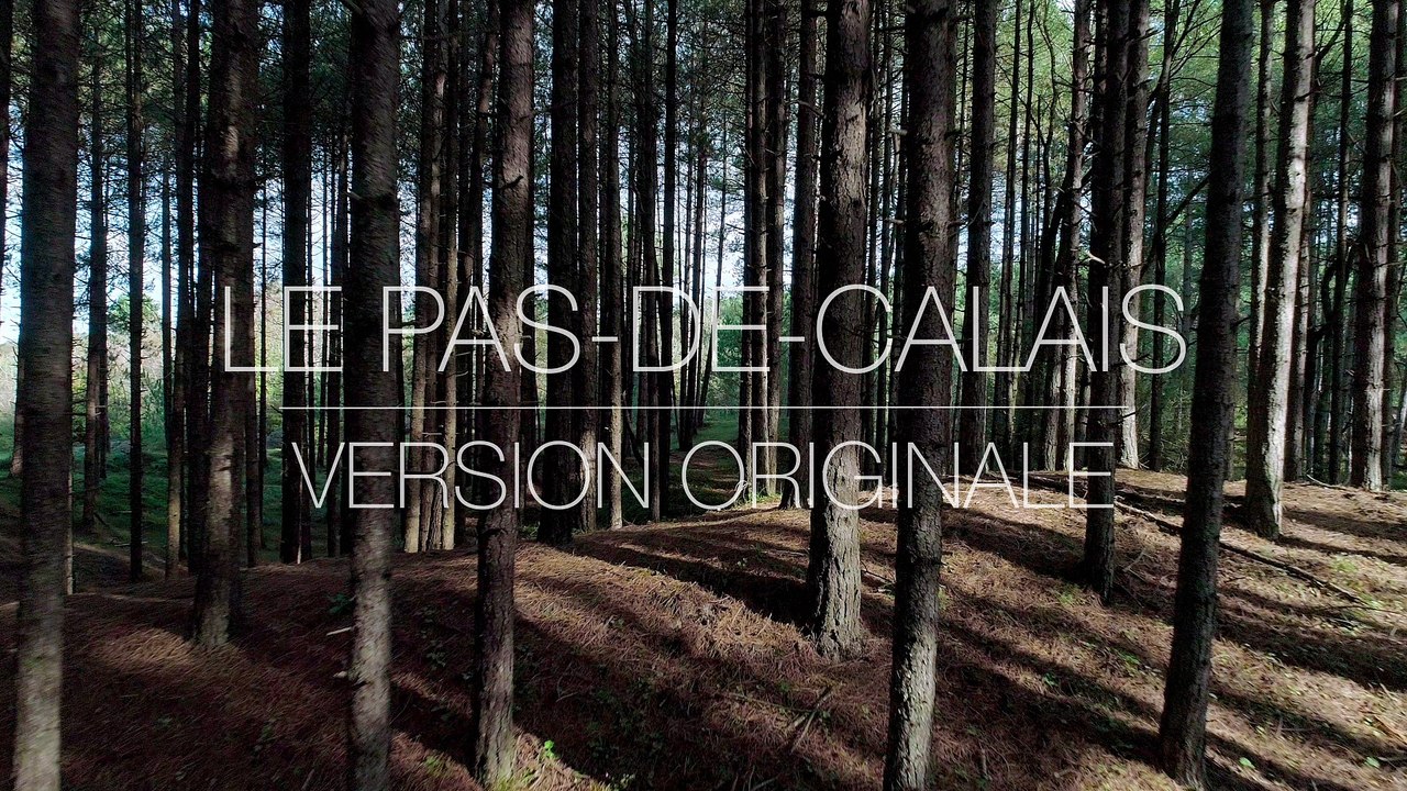 Le Pas-de-Calais, Version Originale : le teaser !