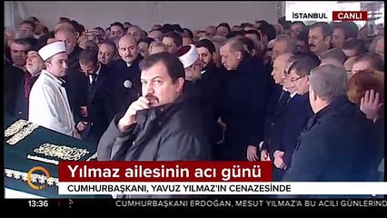 Yılmaz ailesinin acı günü! Cumhurbaşkanı Erdoğan'da katıldı