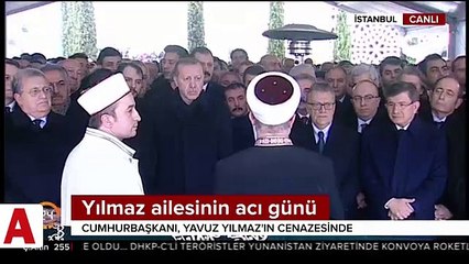 Yılmaz ailesinin acı günü!; Cumhurbaşkanı Erdoğan'da katıldı