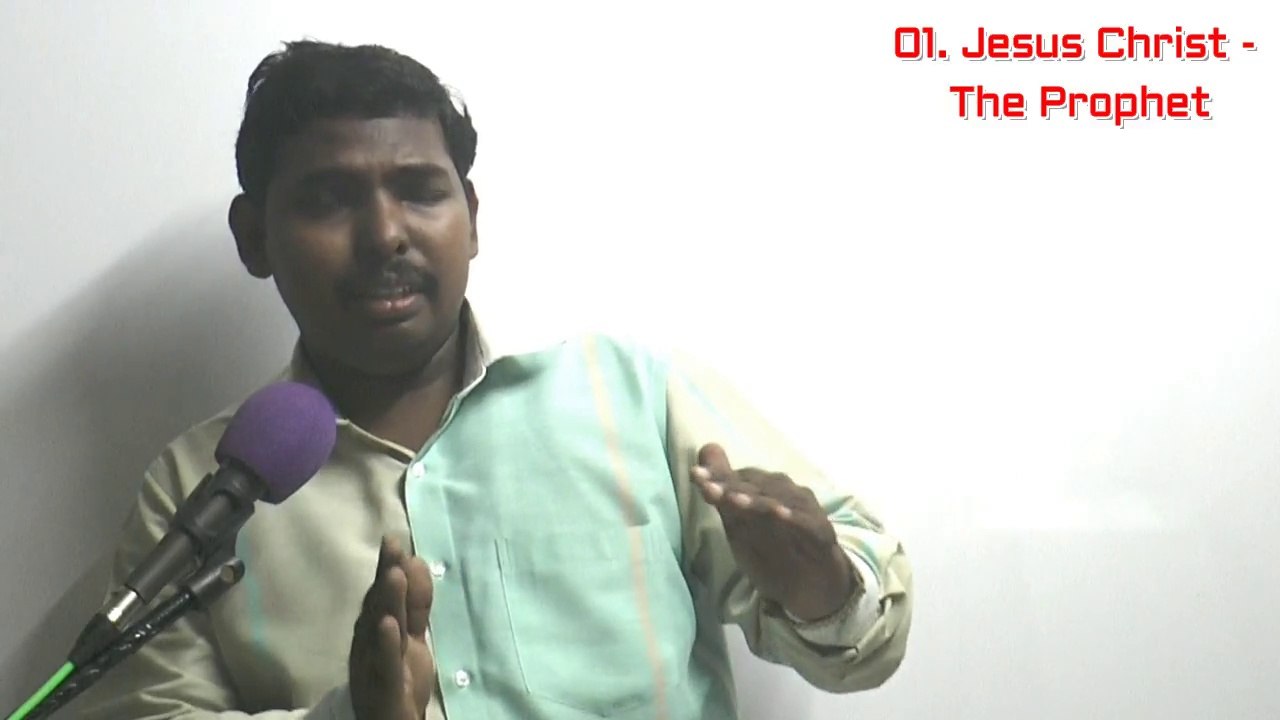 01.The Threefold Office of Jesus Christ - MOSES RAJ