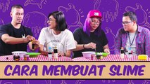 Cara Membuat Slime