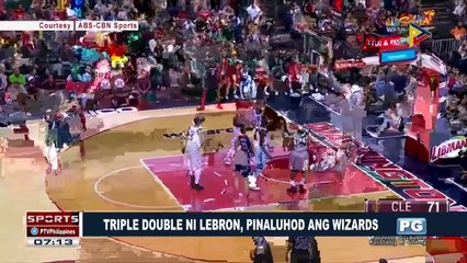 SPORTS BALITA: Triple double ni Lebron, pinaluhod ang Wizards