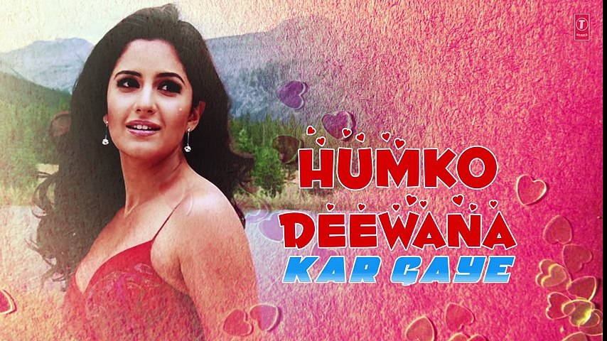 Humko Deewana Kar Gaye Title Song - Akshay Kumar, Katrina Kaif