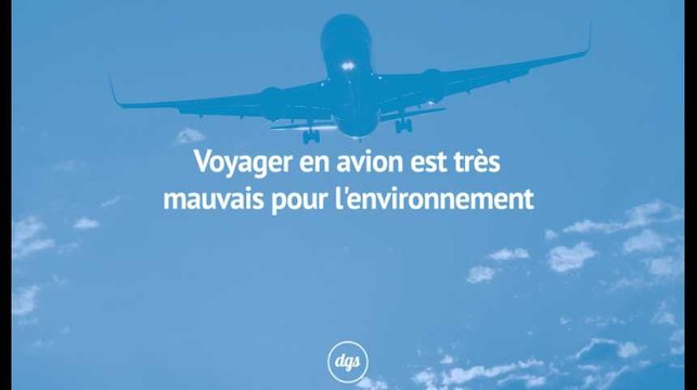 Voyager en avion est très mauvais pour l'environnement