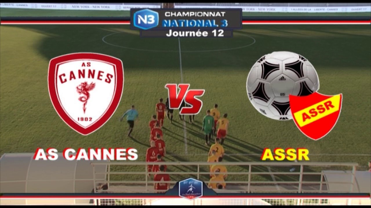 Résumé AS Cannes 1-0  ASSR - J12 - N3 - 2017-2018