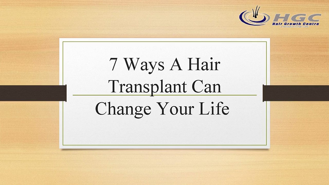 7_Ways_A_Hair_Transplant_Can_Change_Your_Life