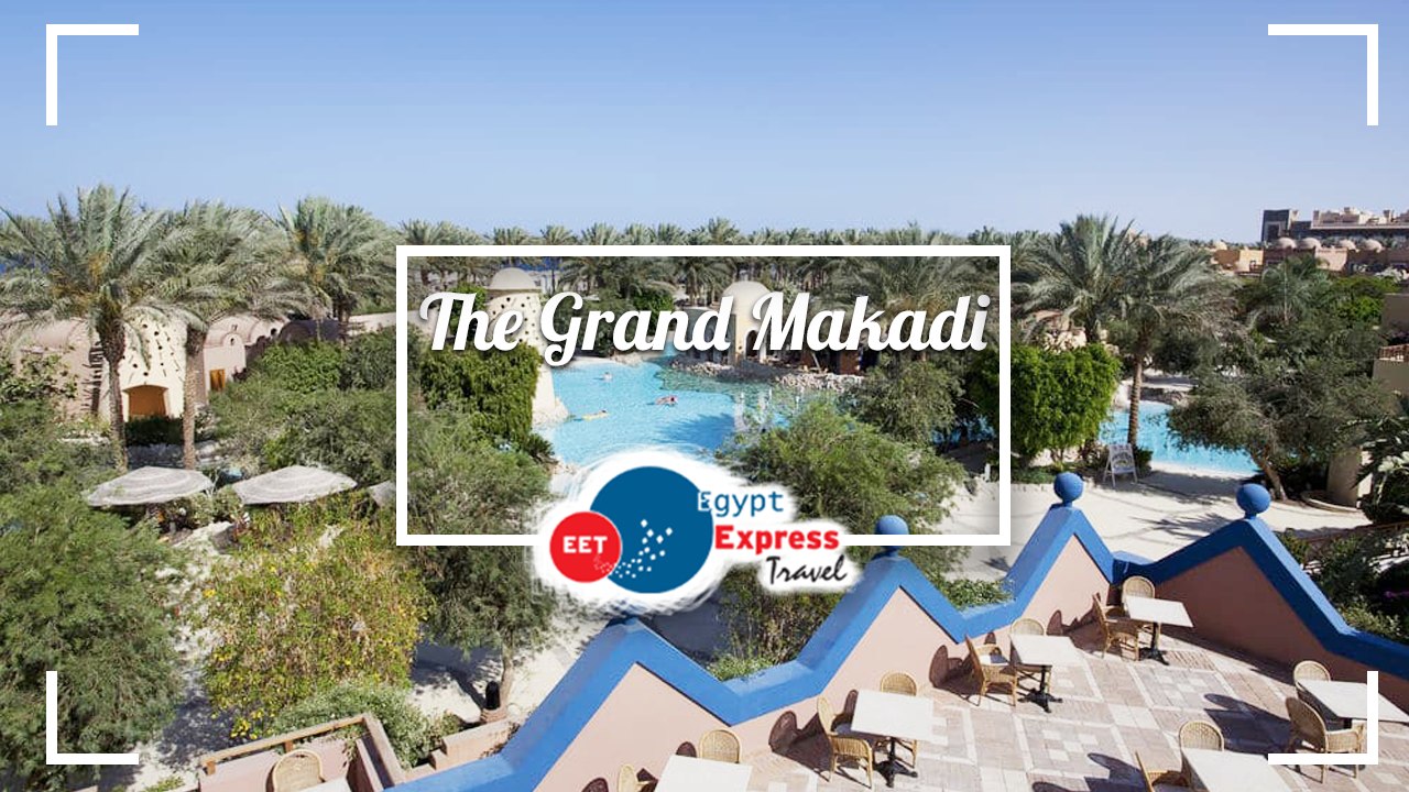 The Grand Makadi