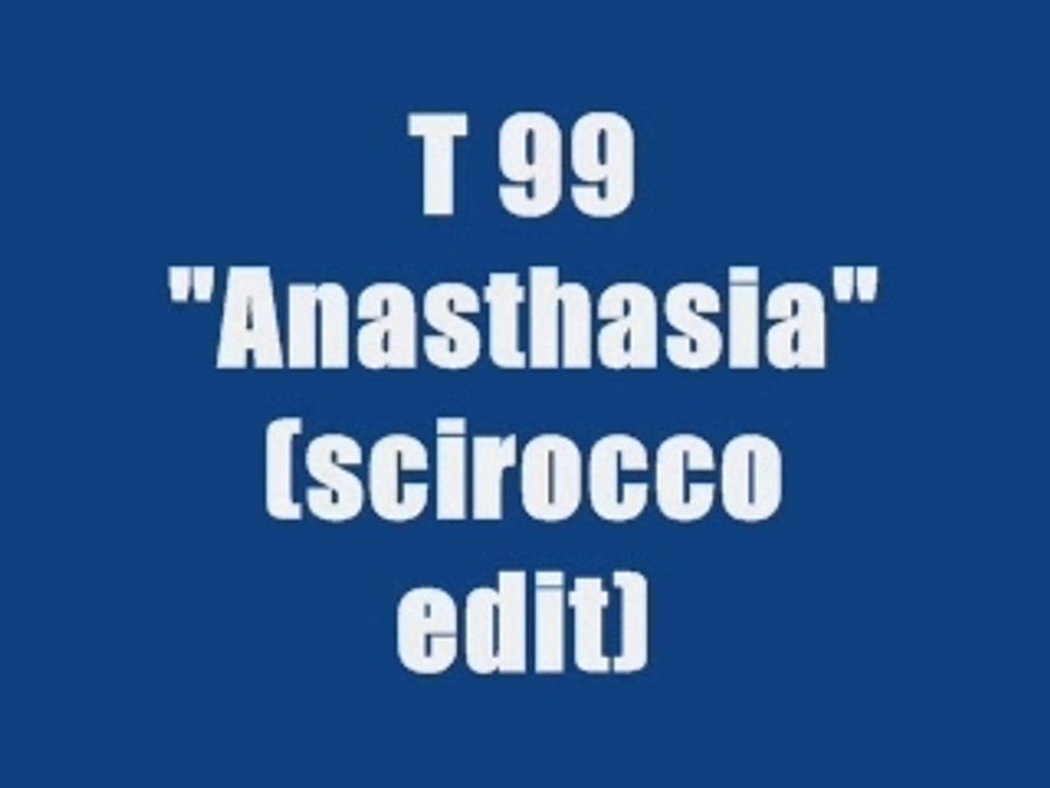 T99 - ANASTHASIA